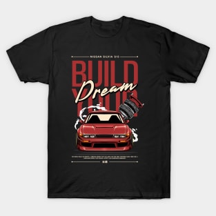 Build Your Dream Silvia SR13 T-Shirt